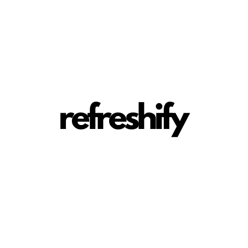 Refreshify